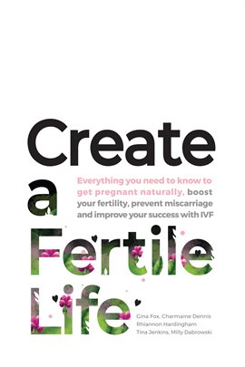 Cover image for Create a Fertile Life