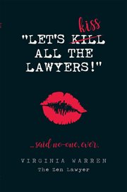 Let's kiss all the lawyers...said no one ever!. How Conflict Can Benefit You cover image