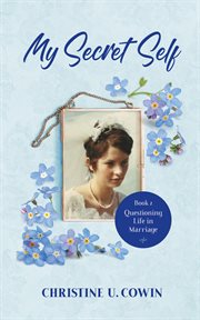 My secret self - book 2. Questioning Life in Marriage cover image