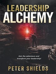 Leadership academy : join the adventure and transform your leadership! cover image