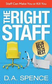 The right staff. Keep the Best - Free the Rest cover image