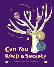 Can you keep a secret? : timeless rhymes to share and treasure cover image