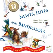 Newt, Lutes and Bandicoots : Rhymes and Riddles to Make You Giggle cover image