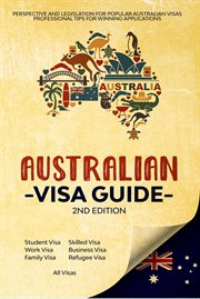 Australian visa guide : handbook on winning Australian visa applications cover image