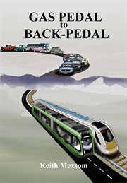 Gas pedal to back-pedal : the second century of Auckland transport cover image