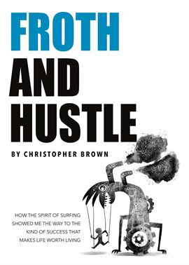 Cover image for Froth And Hustle