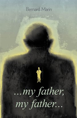 Cover image for My Father My Father
