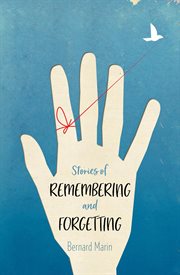 Stories of remembering and forgetting cover image