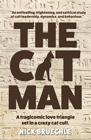 The cat man. A tragicomic love triangle set in a crazy cat cult cover image