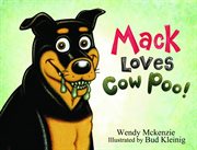 Mack loves cow poo cover image