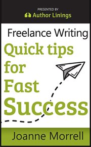 Freelance writing quick tips for fast success cover image