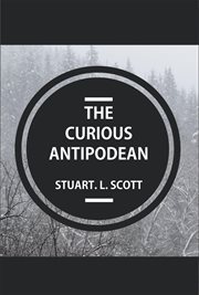 The curious antipodean. The Journal of a family side-tracked halfway between the Pacific Ocean and the Canadian Rockies. The cover image
