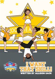 I Want That Skill! : The Cheerleader Book Club cover image