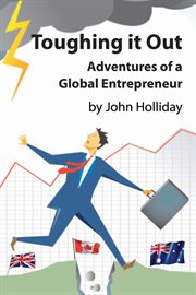 Toughing it out. Adventures of a Global Entrepreneur cover image