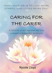 Caring for the carer cover image