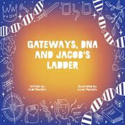 Gateways, dna and jacob's ladder cover image