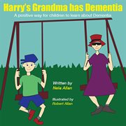Harry's Grandma Has Dementia cover image