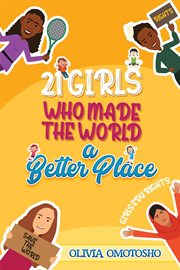 21 girls who made the world a better place cover image