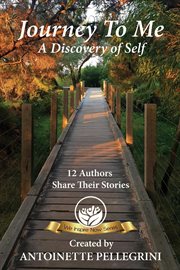 Journey to me. A Discovery Of Self cover image