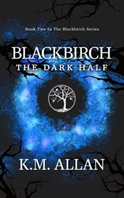 Blackbirch : the dark half cover image