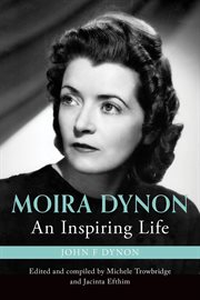 Moira dynon. An Inspiring Life cover image