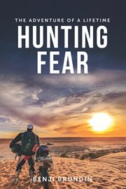 Hunting fear : the adventure of a lifetime cover image