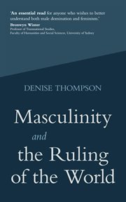 Masculinity and the ruling of the world cover image