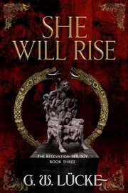 She Will Rise : Relevation Trilogy cover image
