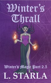Winter's thrall. Winter's Magic Part 2.5 cover image
