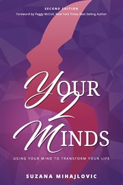 Your2minds. Using Your Mind to Transform Your Life cover image