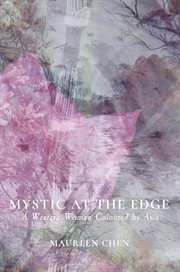 Mystic at the edge : a Western woman coloured by Asia cover image