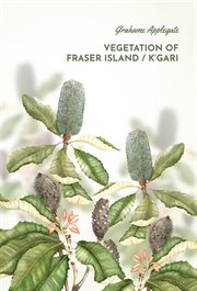 Vegetation of Fraser Island, K'gari cover image