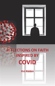 Reflections on faith inspired by covid cover image