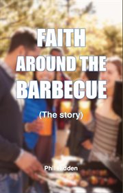 Faith around the barbecue cover image