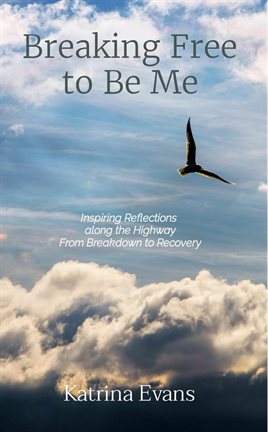 Cover image for Breaking Free to Be Me