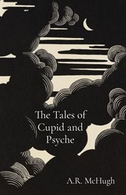The tales of cupid and psyche cover image