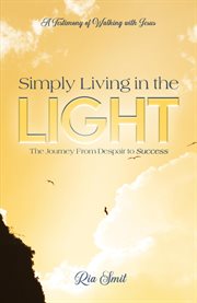 Simply living in the light cover image