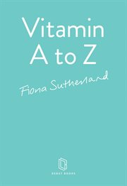 Vitamin A to Z cover image
