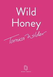 Wild honey. Re-claim and embody your sexual expression cover image