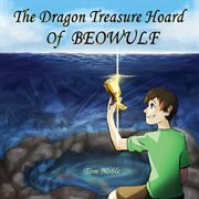 The dragon treasure hoard of beowulf cover image