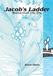 Jacob's Ladder : missional church in the 1970s cover image