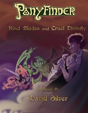 Ponyfinder - kind blades and cruel divinities cover image