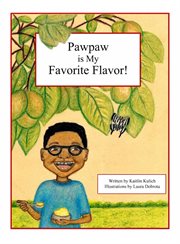 Pawpaw is my favorite flavor! cover image