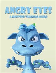 Angry eyes. A Monster Training Guide cover image