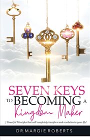 7 keys to becoming a kingdom maker cover image
