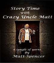 Story time with crazy uncle matt. A Tangle of Yarns cover image