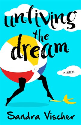 Cover image for Unliving the Dream