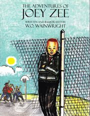 The adventures of joey zee. Part One cover image