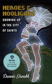 Heroes & hooligans growing up in the city of saints cover image