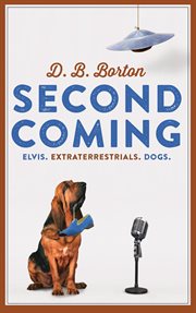 Second coming. Elvis. Extraterrestrials. Dogs cover image